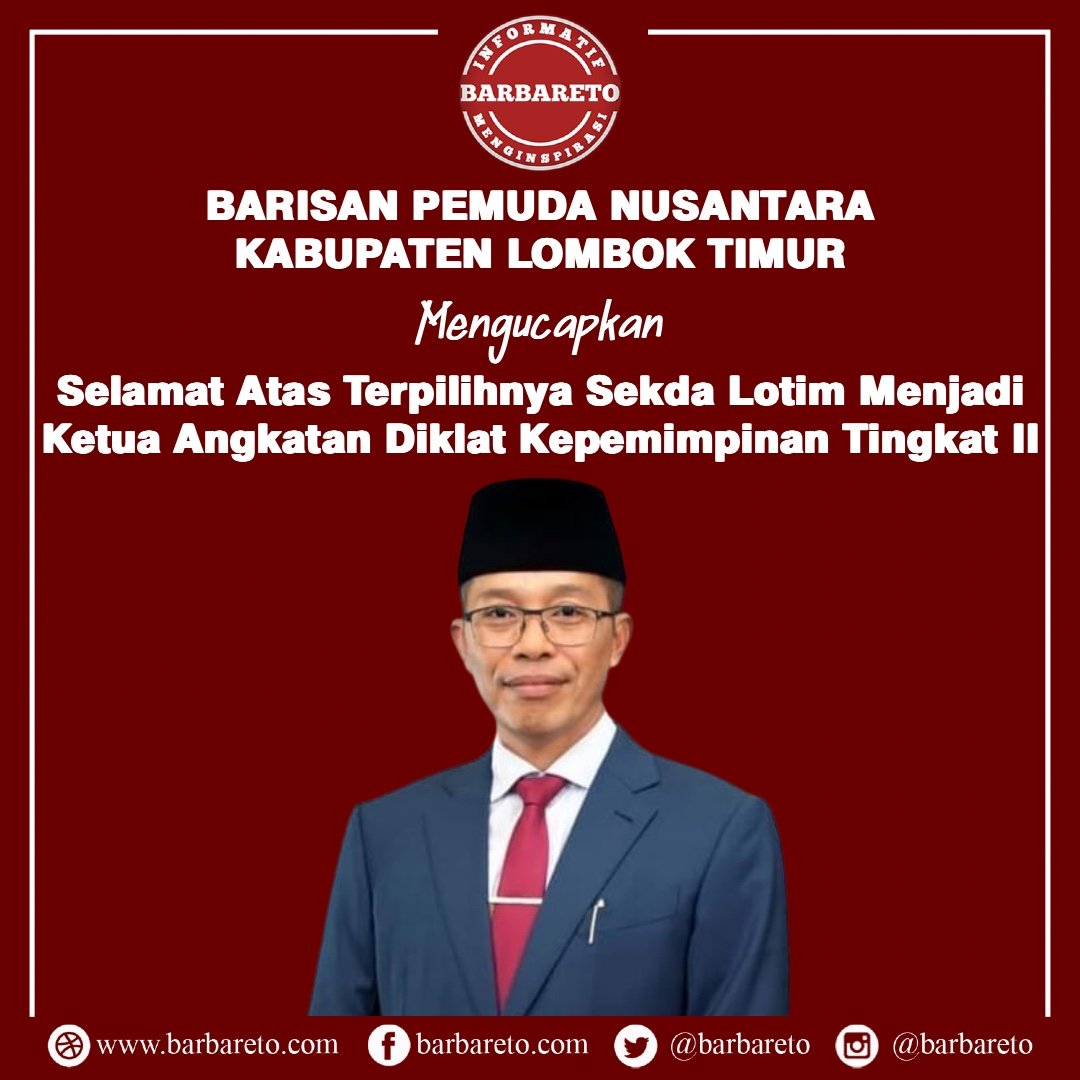 Bapera Lombok Timur Mengucapkan Selamat atas terpilihnya Sekda Lotim menjadi Ketua Angkatan Diklat Kepemimpinan Tingkat II