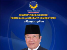 DPD Partai NasDem Lombok Timur Mengucapkan Selamat Atas Terpilihnya H. Rumaksi Sj Sebagai Ketua DPW Partai NasDem NTB